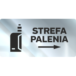 STREFA PALENIA B strzałka w prawo | Tabliczka informacyjna nierdzewna CHROM | Oklejana folią