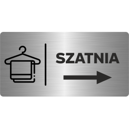 SZATNIA STRZAŁKA W PRAWO | Tabliczka informacyjna nierdzewna SREBRNA | Druk UV na płycie