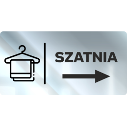 SZATNIA STRZAŁKA W PRAWO |Tabliczka informacyjna nierdzewna CHROM | Oklejana folią