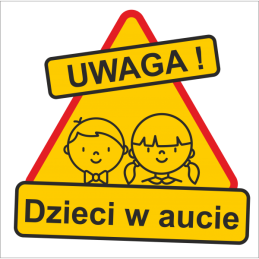 Uwaga! Dzieci w aucie - Naklejka  lub Odblask - KOMPLET